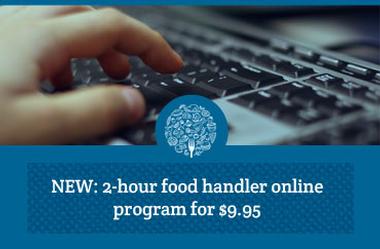 New 2 hour food handler online program